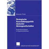 Strategische Ausschüttungspolitik Deutscher Aktiengesellschaften