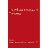 The Political Economy of Theocracy
