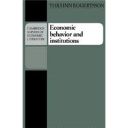 Economic Behavior and Institutions