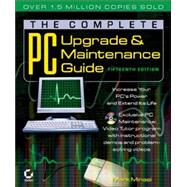 The Complete PC Upgrade and Maintenance Guide, 15th Edition