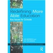 Redefining More Able Education: Key issues for schools