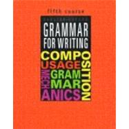 Grammar for Writing: Grade 10, 5th Course