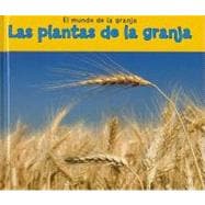 Las Plantas De La Granja / Plants on a Farm
