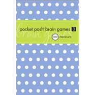 Pocket Posh Brain Games 3 100 Puzzles