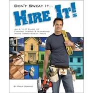 Don't Sweat It... Hire It!