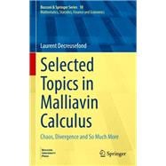 Selected Topics in Malliavin Calculus