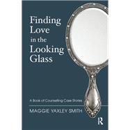 Finding Love in the Looking Glass