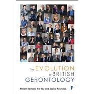 The Evolution of British Gerontology