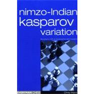 Nimzo-Indian Kasparov Variation 4 Nf3 As Popularized By Garry Kasparov