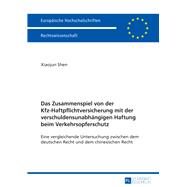Das Zusammenspiel Von Der Kfz-haftpflichtversicherung Mit Der Verschuldensunabhaengigen Haftung Beim Verkehrsopferschutz