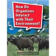 How Do Organisms Interact With Their Environment? Grade 4 Book 133