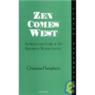 Zen Comes West