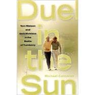 Duel in the Sun : Tom Watson and Jack Nicklaus in the Battle of Turnberry