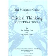 The Miniature Guide to Critical Thinking-Concepts and Tools