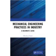 Mechanical Engineering Practices in Industry