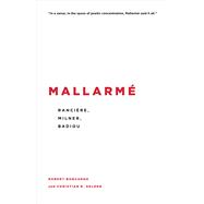 Mallarmé Rancière, Milner, Badiou