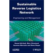 Sustainable Reverse Logistics Network Engineering and Management