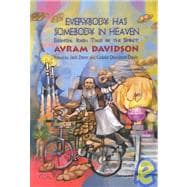 Everybody Has Somebody in Heaven : Essential Jewish Tales of the Spirit