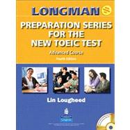 Longman Preparation Series for the New TOEIC Test Advanced Course (with Answer Key), with Audio CD and Audioscript