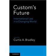 Custom's Future