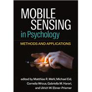 Mobile Sensing in Psychology Methods and Applications