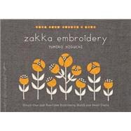 Zakka Embroidery Simple One- and Two-Color Embroidery Motifs and Small Crafts