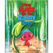 What Ants Do  on Rainy Days