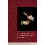 Lay Learning and the Bible in the Seventeenth-Century Atlantic World