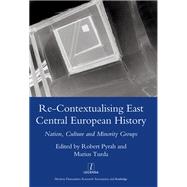 Re-contextualising East Central European History