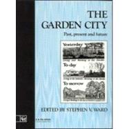 The Garden City: Past, present and future