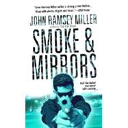 Smoke & Mirrors A Novel