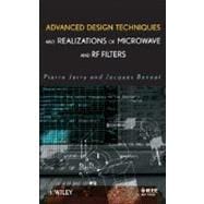 Advanced Design Techniques and Realizations of Microwave and RF Filters