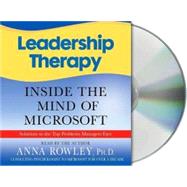 Leadership Therapy Inside the Mind of Microsoft