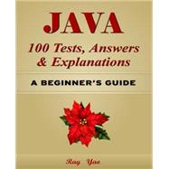 Java 100 Tests, Answers & Explanations