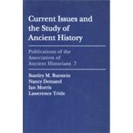 Current Issues and the Study of Ancient History