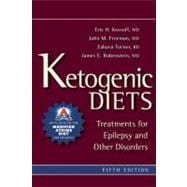 Ketogenic Diets : Treatments for Epilepsy and Other Disorders