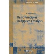 Basic Principles in Applied Catalysis