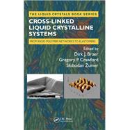 Cross-linked Liquid Crystalline Systems