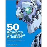50 Robots to Draw And Paint