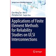 Applications of Finite Element Methods for Reliability Studies on ULSI Interconnections