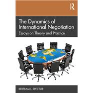 The Dynamics of International Negotiation