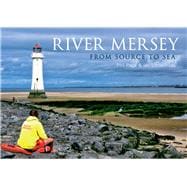 River Mersey From Source to Sea