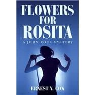 Flowers for Rosita