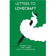 Letters to Lovecraft Eighteen Whispers to the Darkness