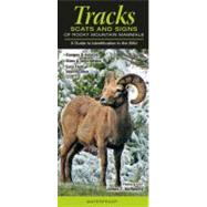 Tracks, Scats and Signs of Rocky Mountain Mammals