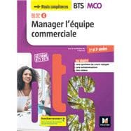 BLOC 4 Manager l'équipe commerciale BTS MCO 1&2 - Éd.2019 Manuel FXL