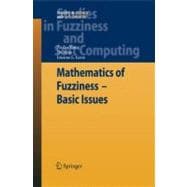 Mathematics of Fuzziness—Basic Issues