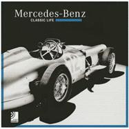 Mercedes-Benz: Classic Life: Includes 10-Inch Vinyl