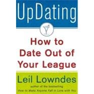 UpDating : How to Date out of Your League