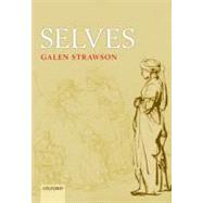 Selves An Essay in Revisionary Metaphysics